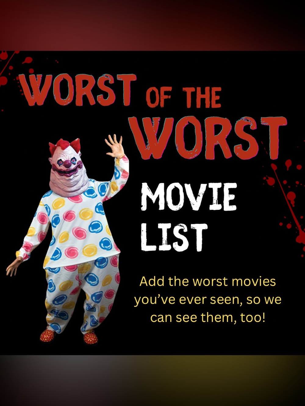 Worst of the WORST Movie List